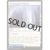 [EX]連門の小道/Hengegate Pathway《英語》【Reprint Cards(Secret Lair Commander)】
