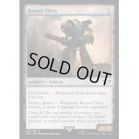 (サージFOIL)リーヴァー・タイタン/Reaver Titan《英語》【40K】