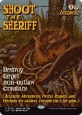 [EX+](0043)保安官を撃て/Shoot the Sheriff《英語》【Secret Lair Showdown】