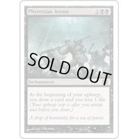 [EX+]ファイレクシアの闘技場/Phyrexian Arena《英語》【8ED】