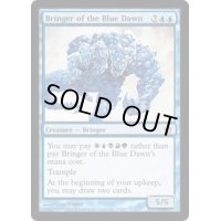 青の夜明けの運び手/Bringer of the Blue Dawn《英語》【5DN】