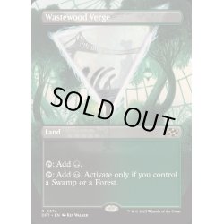 画像1: [EX](FOIL)(フルアート)ウェイストウッドの境界/Wastewood Verge《英語》【DFT】