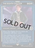 [EX+](サージFOIL)(ショーケース枠)８代目ドクター/The Eighth Doctor《英語》【WHO】