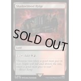(FOIL)シャドーブラッドの尾根/Shadowblood Ridge《英語》【WHO】