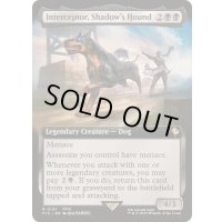 (FOIL)(フルアート)シャドウの愛犬、インターセプター/Interceptor, Shadow's Hound《英語》【FIC】