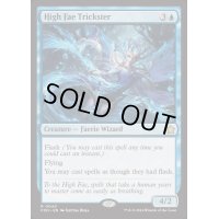 [EX+]ハイフェイのトリックスター/High Fae Trickster《英語》【FDN】
