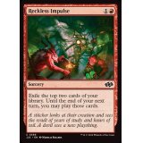 無謀なる衝動/Reckless Impulse《英語》【J25】
