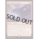 (FOIL)裂け目の突破/Through the Breach《英語》【INR】