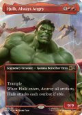 (フルアート)いつも怒っている、ハルク/Hulk, Always Angry《英語》【MSC】