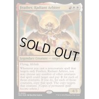 (FOIL)光輝の調停者、フェザー/Feather, Radiant Arbiter《英語》【MKC】