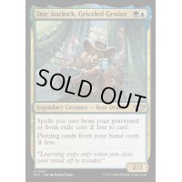 [EX+](FOIL)灰毛の天才、オーロック博士/Doc Aurlock, Grizzled Genius《英語》【OTJ】