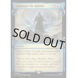 (銀幕FOIL)(ショーケース枠)ホビットの隷属/Subjugate the Hobbits《英語》【LTC】