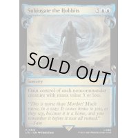 (銀幕FOIL)(ショーケース枠)ホビットの隷属/Subjugate the Hobbits《英語》【LTC】