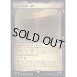 (銀幕FOIL)(ショーケース枠)黒門/The Black Gate《英語》【LTC】