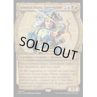 (FOIL)(ショーケース枠)沈まぬ者、鉄面提督/Admiral Brass, Unsinkable《英語》【LCC】