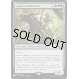 茨の騎兵/Cavalier of Thorns《日本語》【Reprint Cards(The List)】