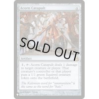 [EX+]どんぐりカタパルト/Acorn Catapult《英語》【Reprint Cards(The List)】