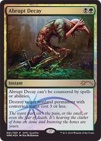 [EX+](FOIL)突然の衰微/Abrupt Decay《英語》【WMCQ Promo Cards】