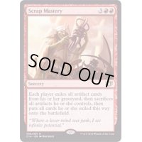 [EX]屑鉄の熟達/Scrap Mastery《日本語》【Commander 2014】