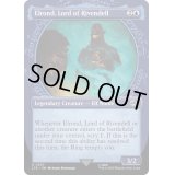 (ショーケース枠)裂け谷の王、エルロンド/Elrond, Lord of Rivendell《英語》【LTR】