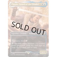 [EX+](FOIL)(フルアート)城塞の近衛兵、ピピン/Pippin, Guard of the Citadel《英語》【LTR】