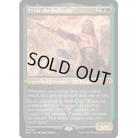 (エッチングFOIL)敵意に満ちた者、タイヴァー/Tyvar the Bellicose《英語》【MAT】
