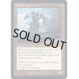 [EX+](FOIL)(旧枠仕様)隔離するタイタン/Sundering Titan《英語》【BRR】