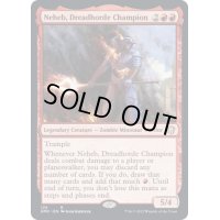 戦慄衆の勇者、ネヘブ/Neheb, Dreadhorde Champion《英語》【DMC】