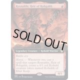 (FOIL)(フルアート)ロフガフフを継ぐ者、ロズナクフト/Rosnakht, Heir of Rohgahh《英語》【DMC】