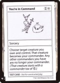 (PWマークなし)You're in Command《英語》【Mystery Booster Playtest Cards】