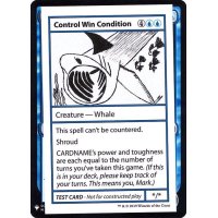 (PWマークなし)Control Win Condition《英語》【Mystery Booster Playtest Cards】