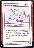 (PWマークなし)Impatient Iguana《英語》【Mystery Booster Playtest Cards】