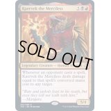 [EX+](FOIL)無慈悲なる者ケアヴェク/Kaervek the Merciless《英語》【TSR】