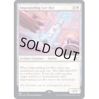(ギャラクシーFOIL)Impounding Lot-Bot《英語》【UNF】