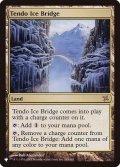 氷の橋、天戸/Tendo Ice Bridge《英語》【Reprint Cards(The List)】