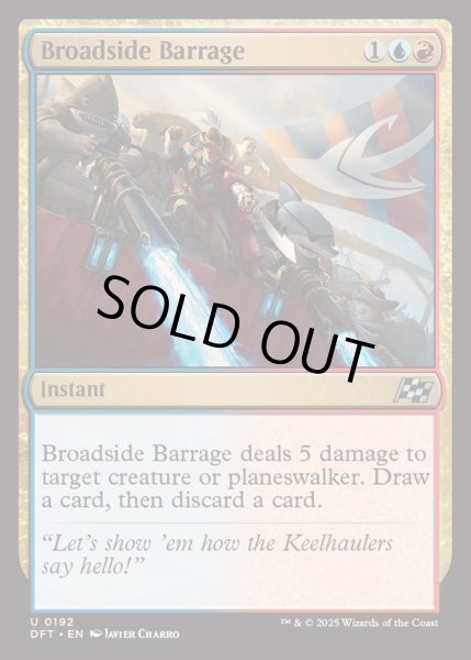 画像1: [EX+](FOIL)舷側砲の一斉射撃/Broadside Barrage《英語》【DFT】 (1)