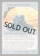 EX+]再鍛されたレガシー、カーン/Karn, Legacy Reforged《英語