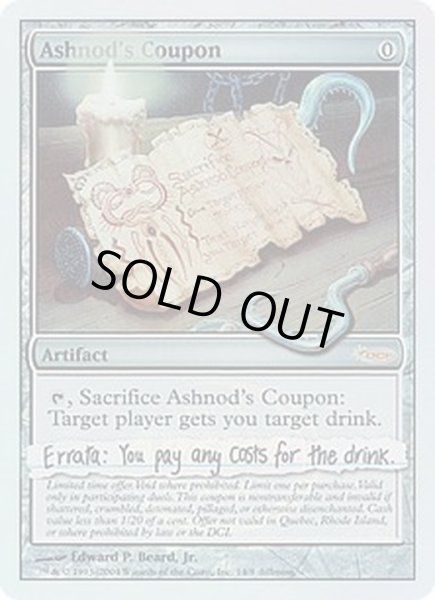 画像1: [EX+]Ashnod's Coupon《英語》【Arena Promos】 (1)